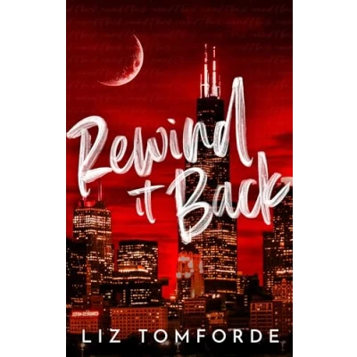 Abbildung von Rewind It Back: the brand new 2025 sports romance from bestselling author of MILE HIGH: with second chance romance, found family, and a lot spice…