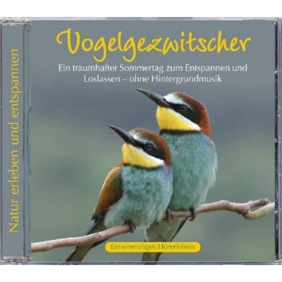 Abbildung von Vogelgezwitscher (Ein traumhafter Sommertag zum Entspannen und Loslassen ohne Hintergrundmusik)