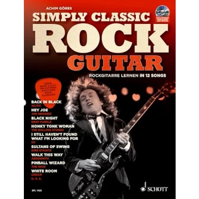 Abbildung von Simply Classic Rock Guitar: Rockgitarre lernen in 12 Songs. Gitarre / E Gitarre. (Schott Pro Line)