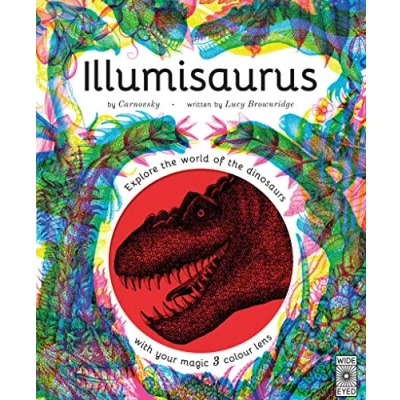 Abbildung von Illumisaurus: Explore the world of dinosaurs with your magic three colour lens (Illumi: See 3 Images in 1)