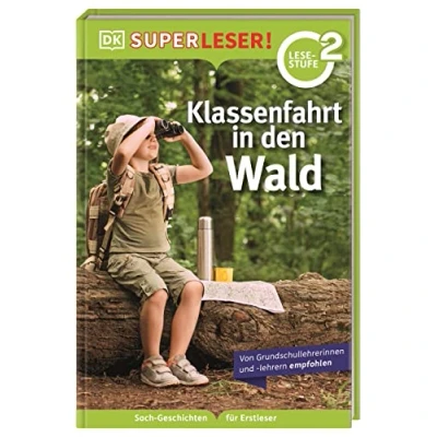 Abbildung von SUPERLESER! Klassenfahrt in den Wald: 2. Lesestufe, Sach Geschichten Für Erstleser. Kinder ab der 1./2. Klasse