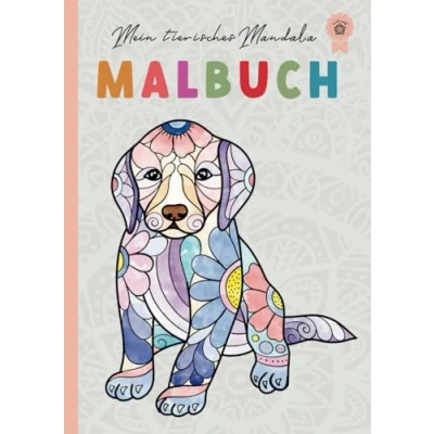 Abbildung von Mein tierisches Mandala Malbuch: 50 Tiermandalas für Kinder ab 6 Jahren Kreativität und Konzentration fördern, perfektes Geschenk Mädchen Jungen