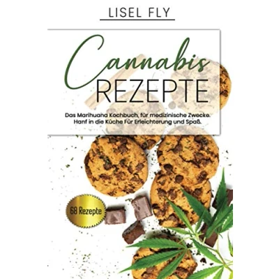 Abbildung von Cannabis Rezepte, Das Marihuana Kochbuch, Für medizinische Zwecke.: Hanf in der Küche. Erleichterung und Spaß.