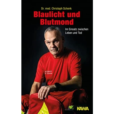 Abbildung von Blaulicht und Blutmond: Im Einsatz zwischen Leben Tod