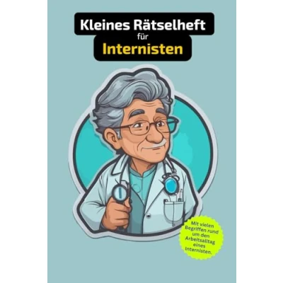 Abbildung von Rätselheft für Internisten mit vielen Begriffen, die nur Ärzte kennen.: Tolles Geschenk Internisten: Rätsel und Knobelei in einem Kreuzworträtselheft Fachärzte.
