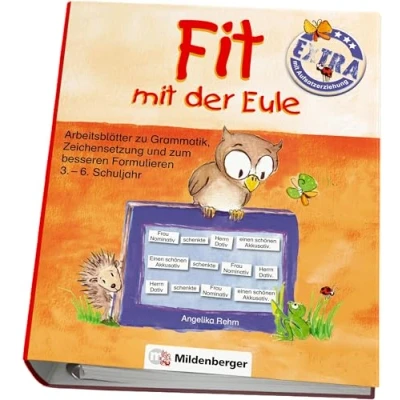 Abbildung von Fit mit der Eule Extra: Arbeitsblätter zu Grammatik, Zeichensetzung und zum besseren Formulieren, 3. bis 6. Schuljahr: Grammatik Aufsatzerziehung