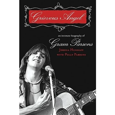 Abbildung von Grevious Angel: An Intimate Biography of Gram Parsons