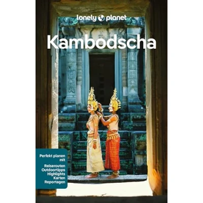 Abbildung von LONELY PLANET Reiseführer Kambodscha: Eigene Wege gehen und Einzigartiges erleben.