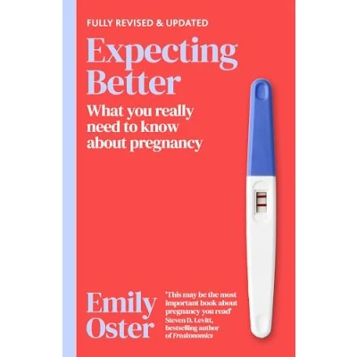 Abbildung von Expecting Better: Why the Conventional Pregnancy Wisdom is Wrong and What You Really Need to Know