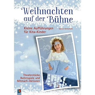 Abbildung von Weihnachten auf der Bühne Kleine Aufführungen für Kita Kinder: Theaterstücke, Rollenspiele und Mitmach Aktionen