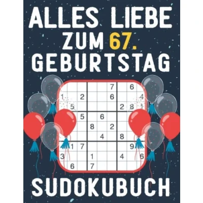 Abbildung von 67 geburtstag Geschenk Alles Liebe zum 67. Sudoku: 150 Rätsel von leicht bis schwer Mit Lösungen Kleines Rätselbuch Verschenken ... Geschenke für Frau Mann