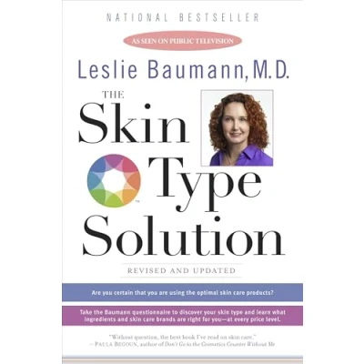 Abbildung von the Skin Type Solution: Are You Certain Tthat Using Optimal Care Products? Revised and Updated