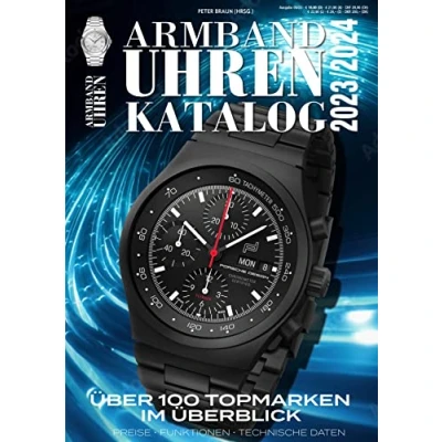 Abbildung von Armbanduhren Katalog 2023/2024: Über 100 Top Marken im Überblick. DAS Standardwerk für alle Uhrmacher, Sammler und Uhrenfans