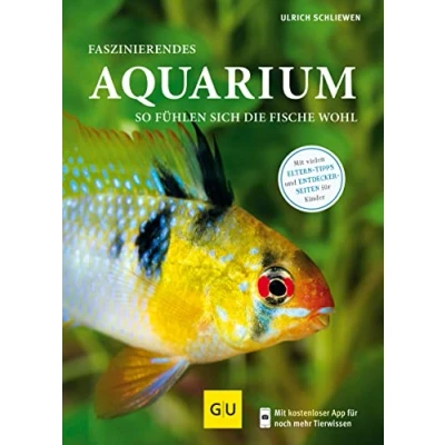 Abbildung von Faszinierendes Aquarium: So fühlen sich die Fische wohl. Mit Eltern Tipps (GU Aquarium)