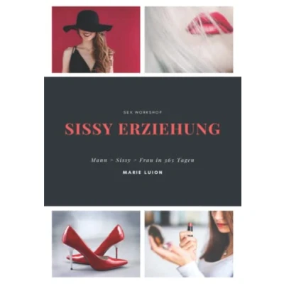Abbildung von Sissy Erziehung Mann &gt; Frau in 365 Tagen
