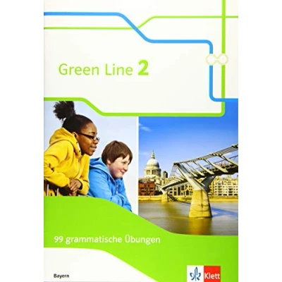 Abbildung von Green Line 2. Ausgabe Bayern: 99 grammatische Übungen 6. Klasse (Green Line. für Bayern ab 2017)
