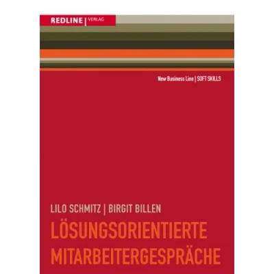 Abbildung von Lösungsorientierte Mitarbeitergespräche: Zielorientiert planen/klar formulieren/erfolgreich Vereinbarungen treffen