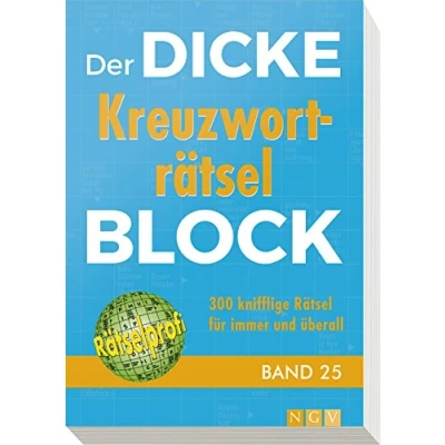 Abbildung von Der dicke Kreuzworträtsel Block Band 25: 300 knifflige Rätsel für immer und überall