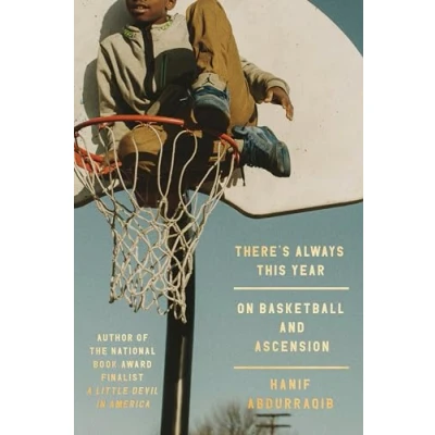 Abbildung von There&#039;s Always This Year: On Basketball and Ascension