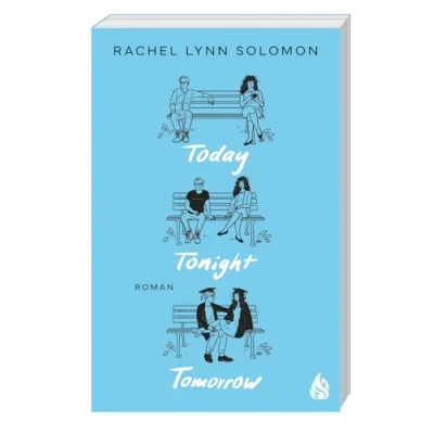 Abbildung von Today, Tonight, Tomorrow: Band 1 des Rivals to Lovers Bestsellers endlich auch auf Deutsch! (Rowan &amp; Neil)