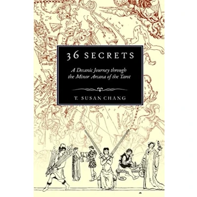 Abbildung von 36 Secrets: A Decanic Journey through the Minor Arcana of Tarot