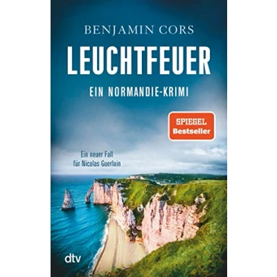 Abbildung von Leuchtfeuer: Ein Normandie Krimi neuer Fall für Nicolas Guerlain (Nicolas ermittelt, Band 4)