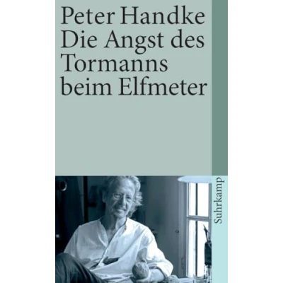 Abbildung von Die Angst des Tormanns beim Elfmeter: Erzählung (suhrkamp taschenbuch, Band 27)