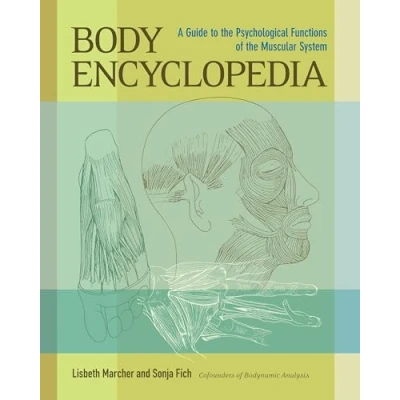 Abbildung von Body Encyclopedia: A Guide to the Psychological Functions of Muscular System