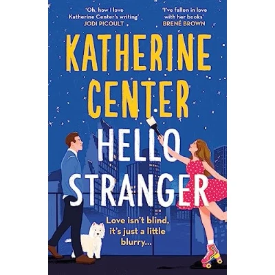 Abbildung von Hello, Stranger: The brand new romcom from an international bestseller!