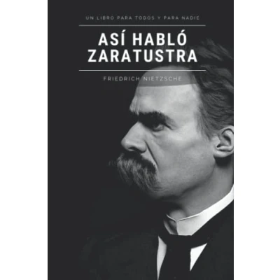 Abbildung von ASÍ HABLÓ ZARATUSTRA: Un libro para todos y nadie