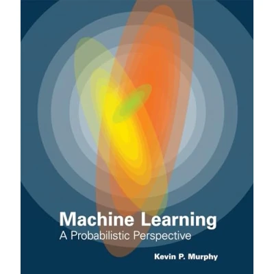 Abbildung von machine Learning: A Probabilistic Perspective (Adaptive computation and learning.)