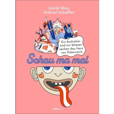 Abbildung von Schau ma mal: ein Australier und Wiener suchen das Herz von Österreich