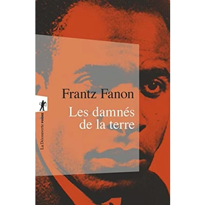 Abbildung von Les damnes de la terreLes damnés terre: Preface Jean Paul Sartre (1961). d&#039; Alice Cherki et postface Mohammed Harbi (2002)
