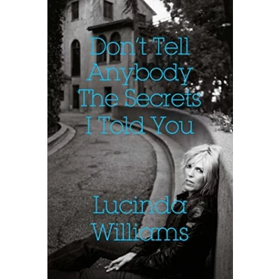 Abbildung von Don&#039;t Tell Anybody the Secrets I Told You