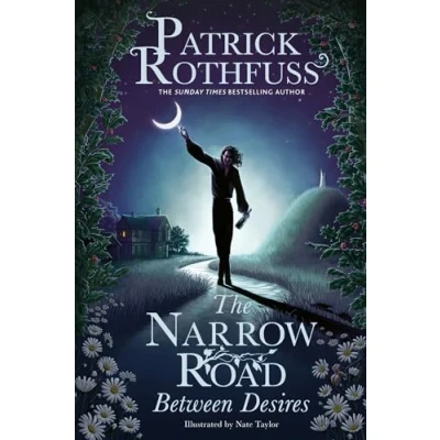 Abbildung von The Narrow Road Between Desires: A kingkiller Chronicle Novella (The chronicle)