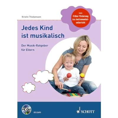 Abbildung von Jedes Kind ist musikalisch: Der Musik Ratgeber für Eltern