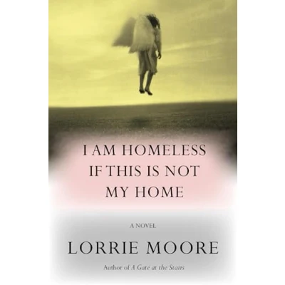Abbildung von I Am Homeless If This Is Not My Home: A novel