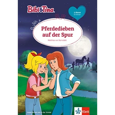 Abbildung von Bibi und Tina: Pferdedieben auf der Spur für Erstleser in 2. Klasse, ab 7 Jahren: Jahren