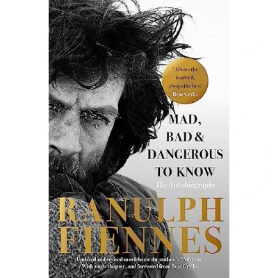 Abbildung von Mad, Bad and Dangerous to Know: Updated revised celebrate the author&#039;s 75th year