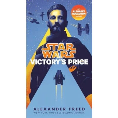 Abbildung von Victory&#039;s Price (Star Wars): An Alphabet Squadron Novel Wars: Squadron, Band 3)