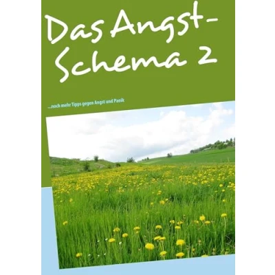 Abbildung von Das Angst Schema 2: Neues gegen und Panik!