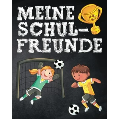 Abbildung von Meine Schulfreunde: 1. Klasse Fussball Freundebuch für Jungen und Mädchen. Geschenk Grundschulkinder
