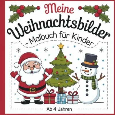 Abbildung von Meine Weihnachtsbilder Malbuch für Kinder: ab 4 Jahren
