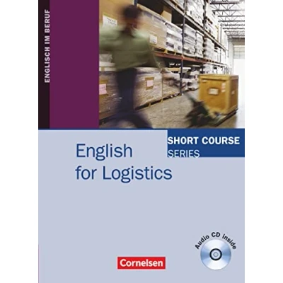 Abbildung von Short Course Series Englisch im Beruf English for Special Purposes B1/B2: Logistics Edition 2010 Coursebook with Audio CD