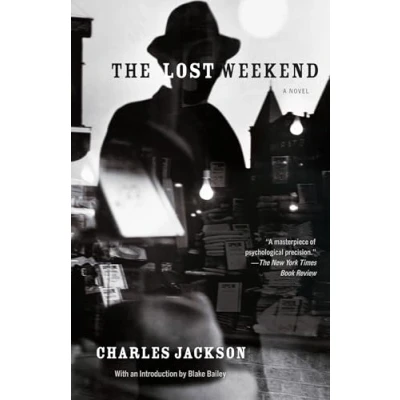 Abbildung von The Lost Weekend: A Novel. With an Introduction by Blake Bailey