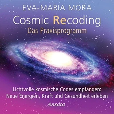Abbildung von Cosmic Recoding Das Praxisprogramm (CD): Lichtvolle kosmische Codes empfangen: Neue Energien, Kraft und Gesundheit erleben. Laufzeit: 46 Min.