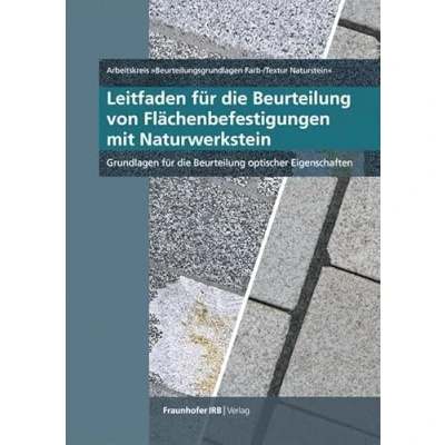 Abbildung von Leitfaden für die Beurteilung von Flächenbefestigungen mit Naturwerkstein: Grundlagen optischer Eigenschaften