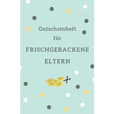 Abbildung von Gutscheinheft für Frischgebackene Eltern: Geschenkidee Werdende Eltern Blanko Gutscheinbuch (Geschenk Mama, Band 1)