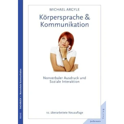 Abbildung von Körpersprache &amp; Kommunikation: Nonverbaler Ausdruck und soziale Interaktion. Überarbeitete Neuauflage