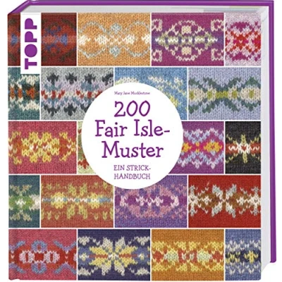 Abbildung von 200 Fair Isle Muster: Ein Strickhandbuch